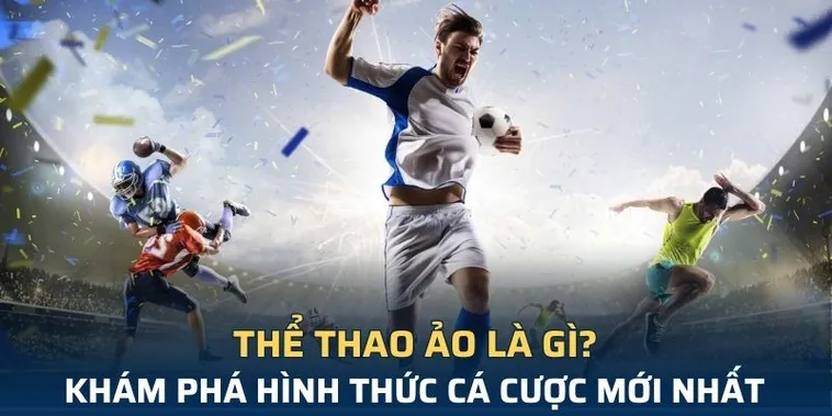 Đột Phá Với Cá Cược Thể Thao Ảo SV388 Hấp Dẫn 2 Đột Phá Với Cá Cược Thể Thao Ảo SV388 Hấp Dẫn